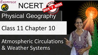 NCERT Class 11 Physical Geography Chapter 10: Atmospheric Circulations and Weather Systems | English