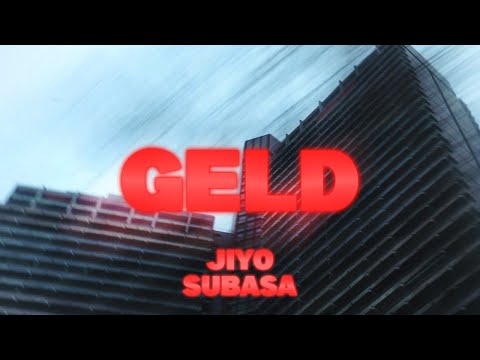 JIYO x SUBASA - GELD ► (prod by Ozett)