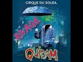 Cirque du Soleil (Quidam) - RIVAGE (Extended Version)