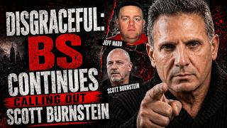 Disgraceful: Jeff Nadu’s BS Continues | Calling Out Scott Burnstein