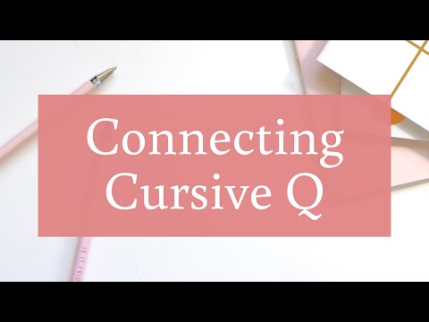 Connecting The Cursive Letter Q
