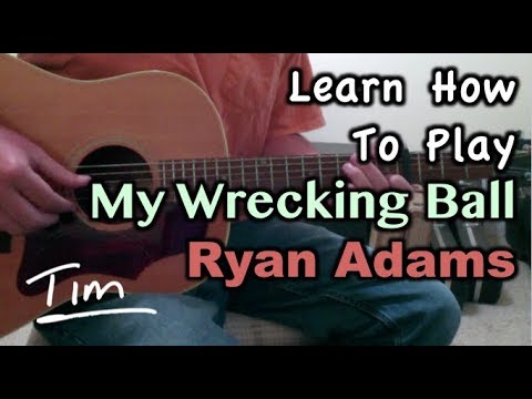 My Wrecking Ball - Ryan Adams