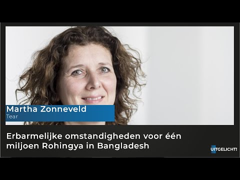 Uitgelicht! Donderdag 8 oktober 2020 Martha Zonneveld (TEAR) over de Rohingya in vluchtelingenkampen