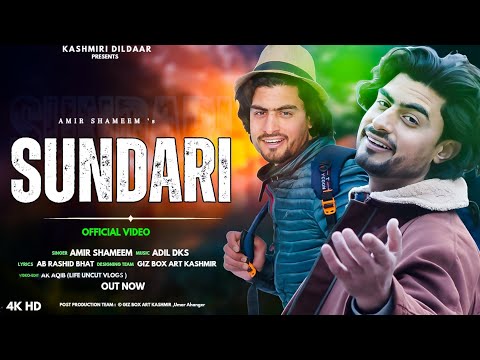 Sundari | Aamir shameem | Adil Dks | New Kashmiri Romantic Song 2024