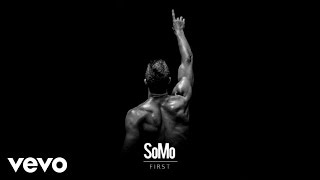 SoMo - First (Official Audio)