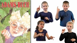 Kinderbücher in Gebärdensprache: "Adams Buch"
