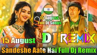 Download lagu Sandeshe Aate Hai 💞 Dj Remix 💞 15 August Special Dj Song 💞  Hard Bass Dj Song 2026 💞 Dj Vishal Bhai mp3