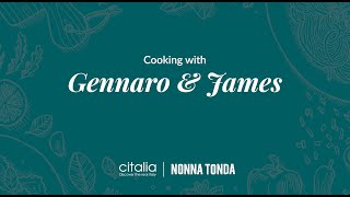 Cook-a-long with Gennaro and James | Citalia X Nonna Tonda