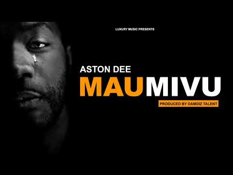 ASTON DEE  -  MAUMIVU