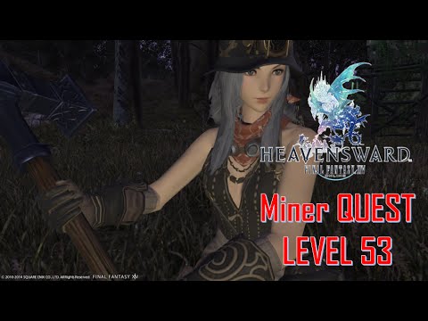 Final Fantasy XIV: Heavensward - Miner Level 53 Quest