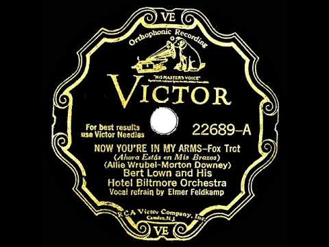 1931 HITS ARCHIVE: Now You’re In My Arms - Bert Lown (Elmer Feldkamp, vocal)