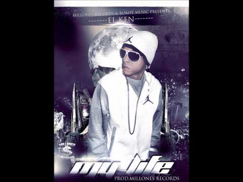 El Ken - My Life (Prod. By Millones Records)