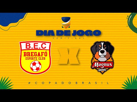 Copa do Brasil de Futsal | Bregafó x Magnus | Semifinal Ida | Ao Vivo