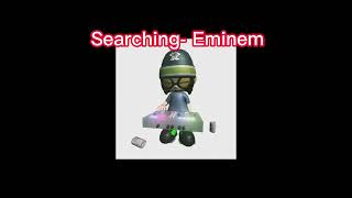 ♡Searching- Eminem speed up ♡