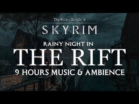 9 Hour Rainy Night in the Rift | Skyrim Music and Ambience