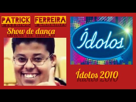 Patrick Ferreira....(Participante do Ídolos 2010..da Show na Dança)