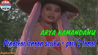 Download lagu ARYA KAMANDANU 5 - Pendekar Lengan Seribu - part  2 tamat mp3