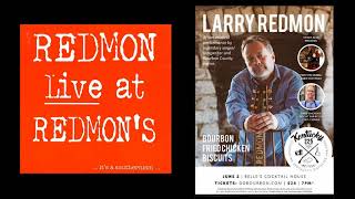 Larry Redmon - Live at Redmon&#39;s - 02 - Another Bluegrass Morning