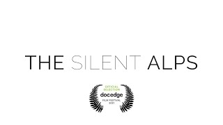 The Silent Alps - Trailer [Doc Edge 2021]