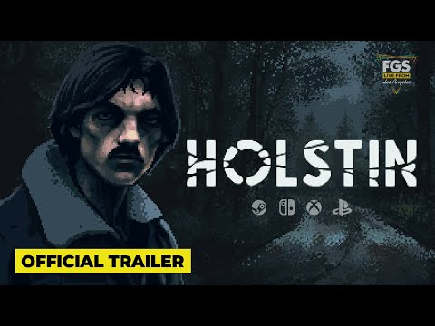 Holstin - Official Trailer and Demo Announcemnt - FGS Live From Los Angeles