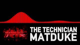 Matduke - The Technician [Happy Hardcore]