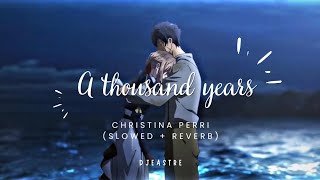 Download lagu Christina Perri - A thousand years (slowed   reverb) || DJEASTRE || Violet Evergarden mp3