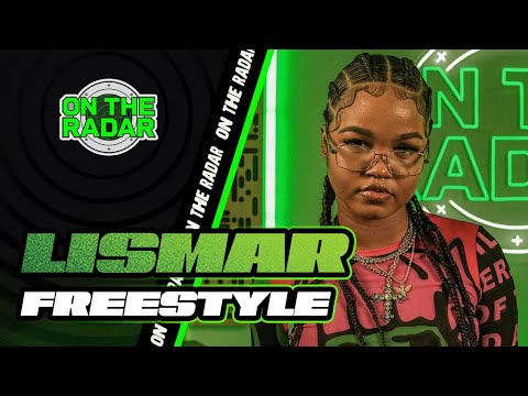 The Lismar "On The Radar" Freestyle