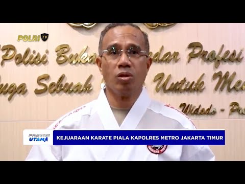 KEJUARAAN KARATE PIALA KAPOLRES METRO JAKARTA TIMUR