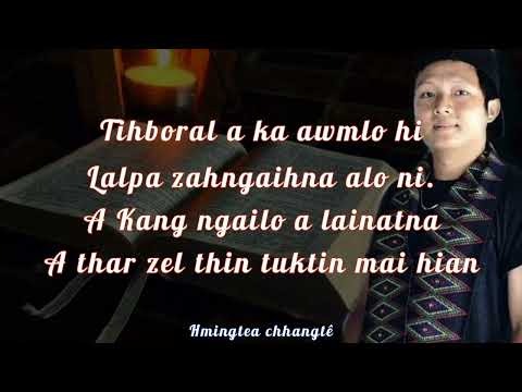 Hmingtea Chhangte : Tihboral a ka awm lo hi ( Lyrics)