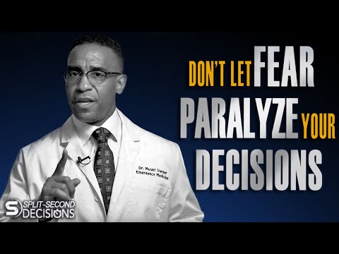 Fear Is Often What Prevents Us From Making Decisions | Become Fearless