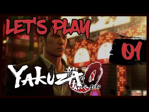 Let's Play Yakuza 0 - Episode 01: Kazuma Kiryu