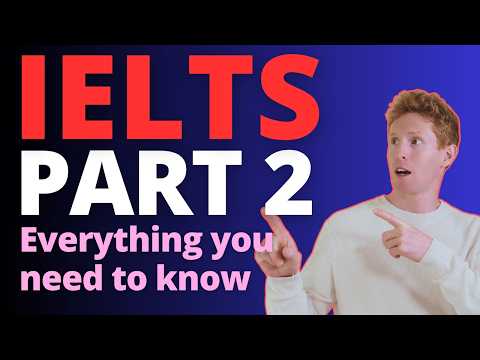 IELTS Speaking Part 2 | The Essential Guide
