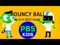 PBS Kids Bouncy Ball Ident 2022 Now FANMADE