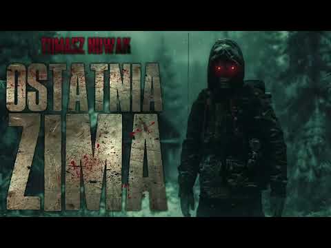 Ostatnia zima - CreepyPasta cz. 1/2 [PL]