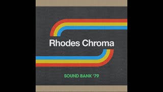 Video thumbnail for Cherry Audio Rhodes Chroma - Sound Bank '79 by Polydata