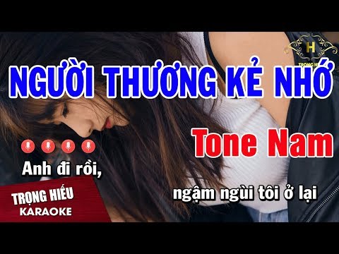 Karaoke Người Thương Kẻ Nhớ Tone Nam Nhạc Sống | Trọng Hiếu