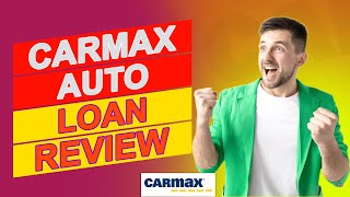 CarMax Auto Loan Review - Should You Choose This Loan Over Others (Pros And Cons Breakdown)