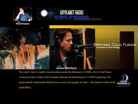 James Martinez: Birthing Cold Fusion-Ancient Wisdom For the New Technology #coldfusion