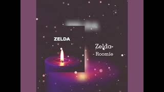 Zelda - Roomie (Slowed Version) | Softieroomie