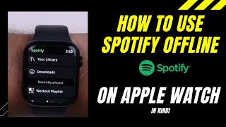how to play spotify offline on apple watch without iphone in Hindi I TechnoaddictsIndia