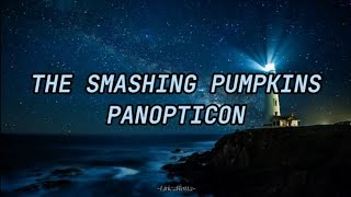 Panopticon - The Smashing Pumpkins (Sub. Esp)