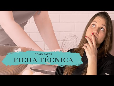 Ficha técnica: Descubra como fazer a sua. Passo a passo simples para confeitaria.