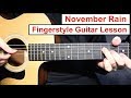 Guns N Roses November Rain Fingerstyle Guitar Lesson Tutorial How To Play Fingerstyle