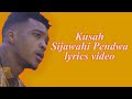 Kusah -  Sijawahi pendwa hivi lyrics video