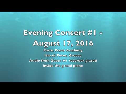 Poros Piano Academy 2016  - Evening Concert #1 - audio -  Aug 17