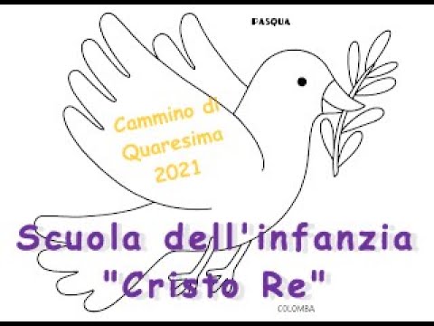 Scuola dell'infanzia "Cristo Re":  Cammino di Quaresima 2021 con le maestre