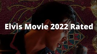 What Is Elvis Movie 2022 Rated #elvismovie2022 #elvismovierated