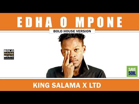 King Salama x LTD - Edha O Mpone (Official Audio)