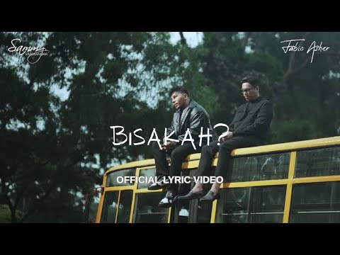 FABIO ASHER feat. SAMMY SIMORANGKIR - BISAKAH? (OFFICIAL LYRIC VIDEO)