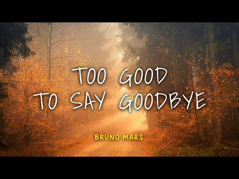 Bruno Mars - Too Good To Say Goodbye | Lyric Video | Lirik Indonesia | Indo Subtitle